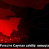 Petlas ın Porsche Cayman çekilişi sonuçlandı