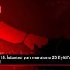 Vodafone 15. İstanbul yarı maratonu 20 Eylül de koşulacak!