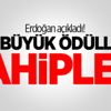 Erdoğan açıkladı! İşte büyük ödüllerin sahipleri