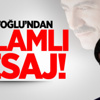 Davutoğlu'ndan Anlamlı Mesaj! Davutoğlu'ndan Anlamlı Mesaj!