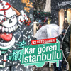 İstanbul'da kar yağışı