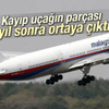 Hint Okyanusu'nda bulunan parça Malezya uçağına ait Hint Okyanusu'nda bulunan parça Malezya uçağına ait