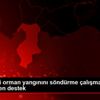 Hatay daki orman yangınını söndürme çalışmalarına ... Hatay daki orman yangınını söndürme çalışmalarına ...