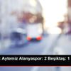 Süper Lig: Aytemiz Alanyaspor: 2 Beşiktaş: 1 (Maç ...