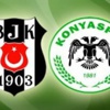Beşiktaş-Torku Konyaspor maçının 11'leri