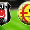 Beşiktaş'ın Eskişehir 11'i belli oldu