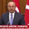 Son dakika! Dışişleri Bakanı Mevlüt Çavuşoğlu'dan önemli açıklamalar: Taliban ile diyaloğumuzu sürdürüyoruz