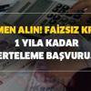 Hemen alın! Başvurular e-devlet'ten: Faizsiz kredi ve 1 yıla kadar kredi erteleme başvuru şartları nedir?