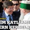 Davutoğlu: Dersim katliamı modern Kerbela