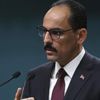 Cumhurbaşkanlığı Sözcüsü Kalın: Uluslararası toplum harekete geçmeli Cumhurbaşkanlığı Sözcüsü Kalın: Uluslararası toplum harekete geçmeli