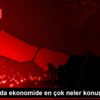 Mart ayında ekonomide en çok neler konuşuldu Mart ayında ekonomide en çok neler konuşuldu
