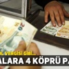 Bankalara 4 köprü parası ödedik! Bankalara 4 köprü parası ödedik!