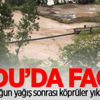 Ordu'da yoğun yağış sonrası 4 köprü yıkıldı!