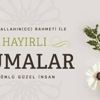 Cuma mesajları sözleri 30 Temmuz! Güzel, anlamlı, dualı Cuma mesajları resimli sözleri…