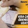 Son dakika: Kısa çalışma ödeneği 2 ay daha uzatıldı
