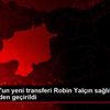 Sivasspor un yeni transferi Robin Yalçın sağlık kontrolünden ...