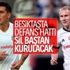 Beşiktaş, savunmayı yeniden kuracak Beşiktaş, savunmayı yeniden kuracak