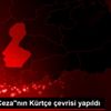 "Suç ve Ceza"nın Kürtçe çevrisi yapıldı "Suç ve Ceza"nın Kürtçe çevrisi yapıldı