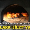 Fırınlarda kullanılan kamışlı jiletlere yasak geldi Fırınlarda kullanılan kamışlı jiletlere yasak geldi