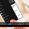 Beşiktaşlı futbolcu Ljajic in sol ayağında ödem tespit ...