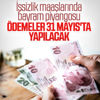 İşsizlik maaşları 31 Mayıs'ta ödenecek İşsizlik maaşları 31 Mayıs'ta ödenecek
