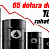 Piyasalarda petrol kayıpları Türkiye'ye yarayacak