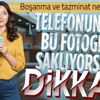 Bu fotoğrafları hala saklıyorsanız dikkat! Boşanma ve tazminat nedeni sayıldı Bu fotoğrafları hala saklıyorsanız dikkat! Boşanma ve tazminat nedeni sayıldı