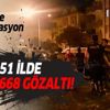 Yurt genelinde uyuşturucu operayonu! 2 bin 668 şüpheli gözaltına alındı Yurt genelinde uyuşturucu operayonu! 2 bin 668 şüpheli gözaltına alındı