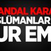 Skandal karar! Müslümanlar için vur emri