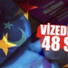 Vizede kritik 48 saat