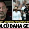 Sergen Yalçın’dan yönetime mesaj: Aboubakar yetmez Sergen Yalçın’dan yönetime mesaj: Aboubakar yetmez