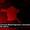 Beypazarı Emniyet Müdürlüğünden vatandaşlara dolandırıcılık ...