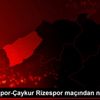 Trabzonspor-Çaykur Rizespor maçından notlar