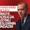 Cumhurbaşkanı Erdoğan: Filistinli kardeşlerimizin yanında olmaya devam edeceğiz