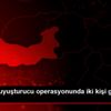 Elazığ da uyuşturucu operasyonunda iki kişi gözaltına ... Elazığ da uyuşturucu operasyonunda iki kişi gözaltına ...