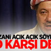 Barzani açık açık söyledi! ABD karşı değil