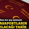 Çipli pasaportlar ne zaman dağıtılacak?