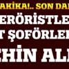 Teröristler İETT şoförlerini rehin aldı Teröristler İETT şoförlerini rehin aldı