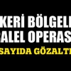 Askeri bölgelere paralel operasyon