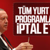 Cumhurbaşkanı Erdoğan'ın yurt dışı programları ertelendi