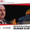 AK Parti Genel Başkanvekili Numan Kurtulmuş Akşam TV'ye konuk oluyor AK Parti Genel Başkanvekili Numan Kurtulmuş Akşam TV'ye konuk oluyor