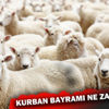 Kurban Bayramı ne zaman? Kurban Bayramı ne zaman?