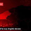 Zonguldak ta suç örgütü davası Zonguldak ta suç örgütü davası