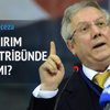 Aziz Yıldırım'a 60 gün ceza