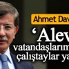 'Alevi vatandaşlarımız için çalıştaylar yapıldı'