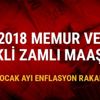 Emekli ve memur maaşı Ocak enflasyon ve zam oranı 2018 SSK Bağkur emekli maaşı ne kadar nasıl hesaplanır