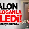 Salon bu sloganla inledi! Akar sahneye çıkınca....