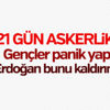 Bedelli askerlikte 21 gün komisyondan geçti