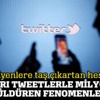 Atıkları Tweetlerle milyonları güldüren fenomenler! Atıkları Tweetlerle milyonları güldüren fenomenler!
