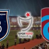 Başakşehir FK - Trabzonspor